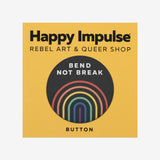 Bend Not Break