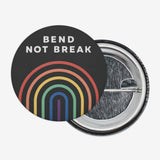 Bend Not Break