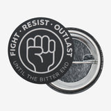 Fight, Resist, Outlast