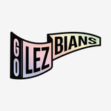 Go Lezbians
