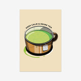 Keep Calm & Drink Tea