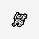 Lazy Gay