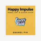 Queer as Fuck Enamel Pin