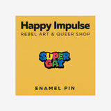 Super Gay Enamel Pin