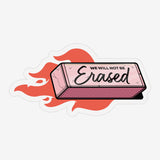 We Will Not Be Erased